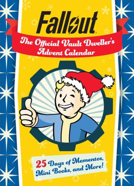 Book cover of: Fallout: The Official Vault Dweller's Advent Calendar