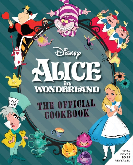 Book cover of: Alice in Wonderland: The Official Cookbook
