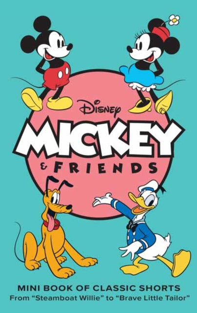 Book cover of: Disney: Mickey and Friends: Mini Book of Classic Shorts