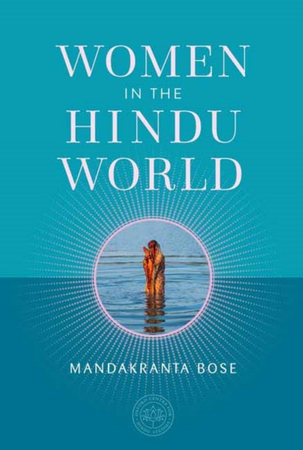 Book cover of: Women in the Hindu World. By: Mandakranta Bose