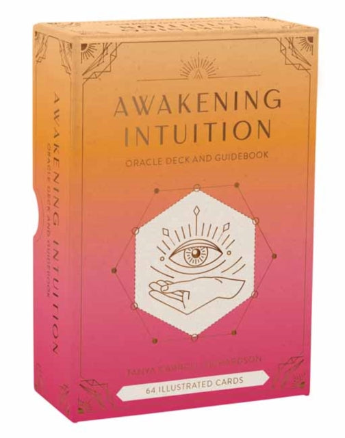 Book cover of: Awakening Intuition: Oracle Deck and Guidebook. By: Tanya Carroll Richardson