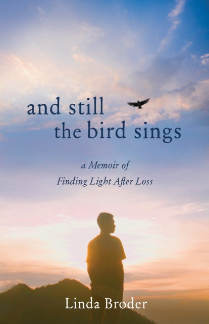 Book cover of: And Still the Bird Sings. By: Linda Broder