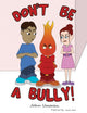 Book cover of: Don't Be a Bully!. By: John Umoren