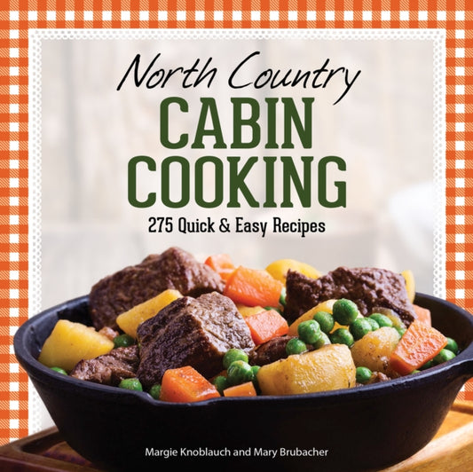 Book cover of: North Country Cabin Cooking. By: Margie Knoblauch