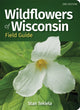 Book cover of: Wildflowers of Wisconsin Field Guide. By: Stan Tekiela