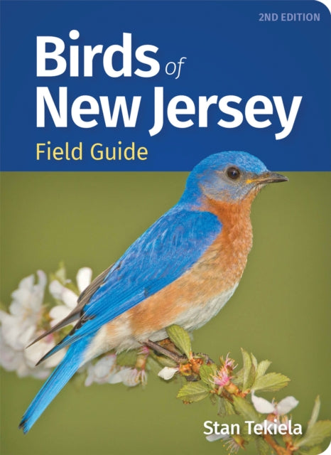 Book cover of: Birds of New Jersey Field Guide. By: Stan Tekiela
