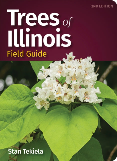 Book cover of: Trees of Illinois Field Guide. By: Stan Tekiela