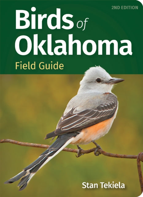 Book cover of: Birds of Oklahoma Field Guides. By: Stan Tekiela