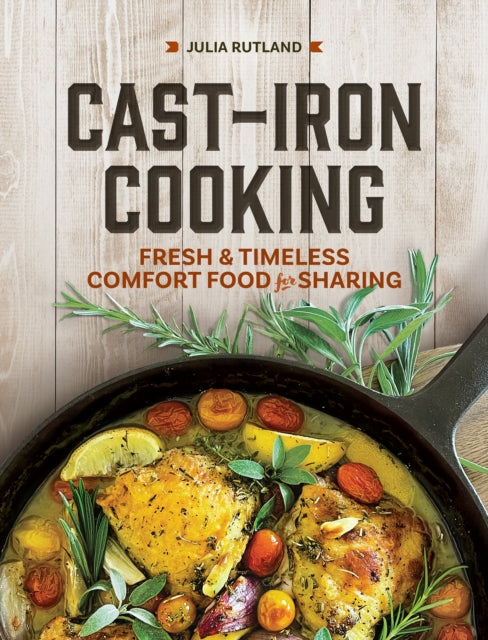 Book cover of: Cast Iron Cooking. By: Julia Rutland