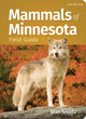 Book cover of: Mammals of Minnesota Field Guide