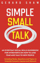 Book cover of: Simple Small Talk. By: Gerard Shaw