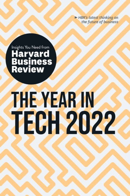 Book cover of: Year in Tech, 2022. By: Harvard Business Review Harvard Business Review