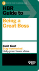 Book cover of: HBR Guide to Being a Great Boss. By: Harvard Business Review