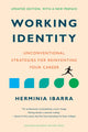 Book cover of: Working Identity. By: Herminia Ibarra