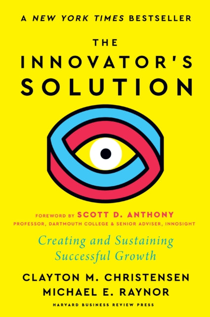 Book cover of: Innovator's Solution. By: Clayton M. Christensen