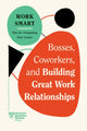 Book cover of: Bosses, Coworkers, and Building Great Work Relationships. By: Harvard Business Review