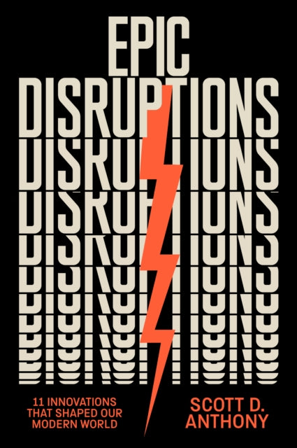 Book cover of: Epic Disruptions. By: Scott D. Anthony