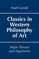 Book cover of: Classics in Western Philosophy of Art. By: Noël Carroll
