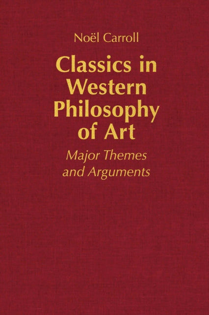 Book cover of: Classics in Western Philosophy of Art. By: Noël Carroll