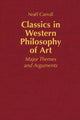 Book cover of: Classics in Western Philosophy of Art. By: Noël Carroll