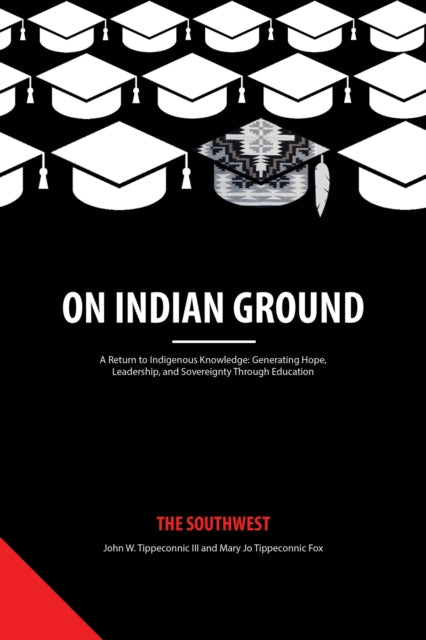 Book cover of: On Indian Ground. By: John Tippeconnic