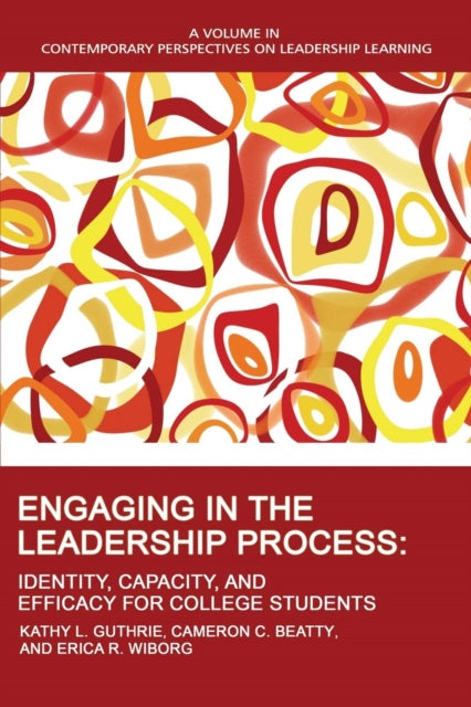 Book cover of: Engaging in the Leadership Process. By: Kathy L. Guthrie