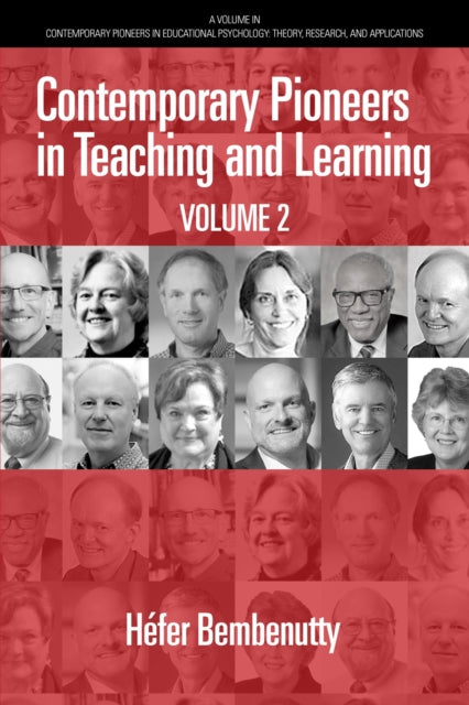 Book cover of: Contemporary Pioneers in Teaching and Learning. By: Héfer Bembenutty