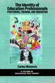 Book cover of: Identity of Education Professionals. By: Carles Monereo