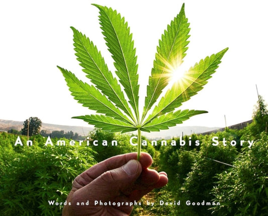 American Cannabis Story 9781648230295 David Goodman