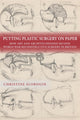 Book cover of: Putting Plastic Surgery on Paper