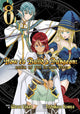 Book cover of: How to Build a Dungeon: Book of the Demon King Vol. 8. By: Yakan Warau