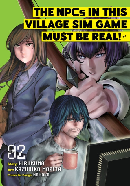 Book cover of: NPCs in this Village Sim Game Must Be Real! (Manga) Vol. 2. By: Hirukuma