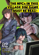 Book cover of: NPCs in this Village Sim Game Must Be Real! (Manga) Vol. 2. By: Hirukuma