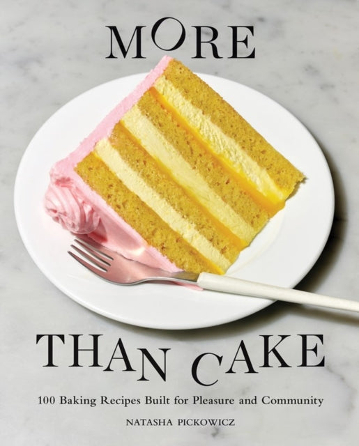 Book cover of: More Than Cake. By: Natasha Pickowicz