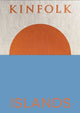 Book cover of: Kinfolk Islands. By: John Burns