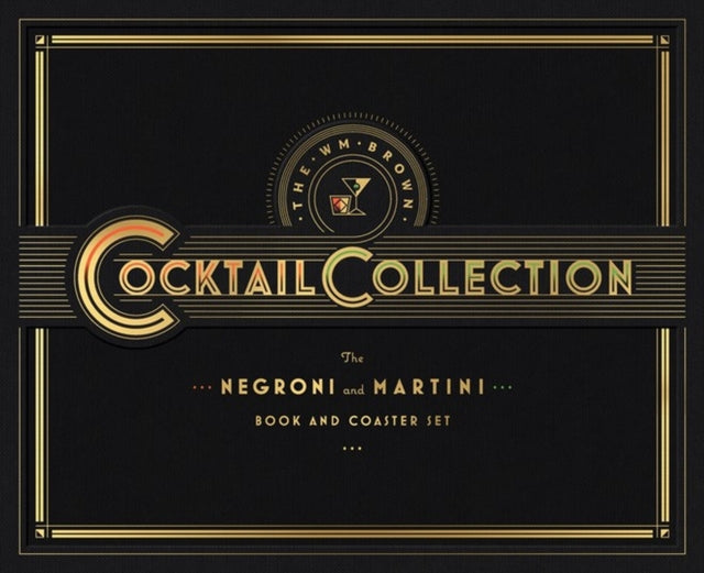 Book cover of: Wm Brown Cocktail Collection: The Negroni and The Martini. By: Matt Hranek