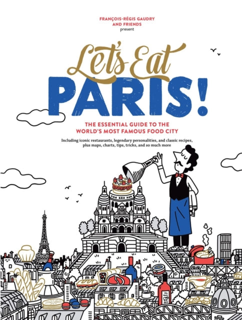 Book cover of: Let's Eat Paris!. By: François-Régis Gaudry