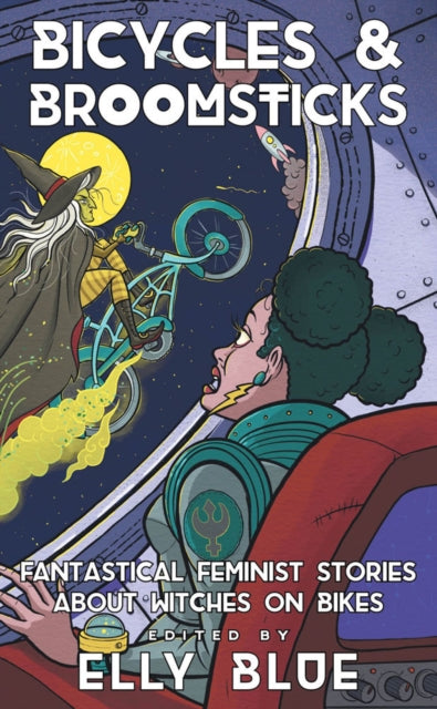 Book cover of: Bicycles & Broomsticks. By: Elly Blue