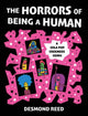 Book cover of: Horrors of Being a Human. By: Desmond Reed