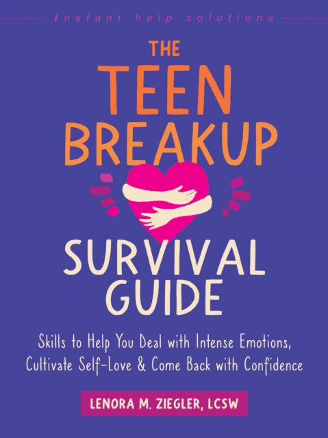 Book cover of: The Teen Breakup Survival Guide. By: Lenora Ziegler
