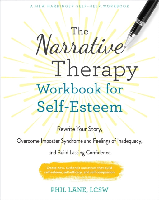 Book cover of: The Narrative Therapy Workbook for Self-Esteem. By: Phil Lane