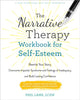 Book cover of: The Narrative Therapy Workbook for Self-Esteem. By: Phil Lane