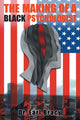 Book cover of: Making Of A Black Psychologist. By: Dr Bracy