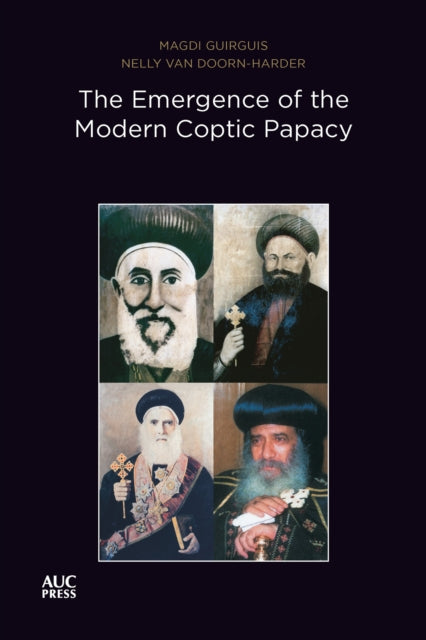 Book cover of: Emergence of the Modern Coptic Papacy. By: Magdi Guirguis