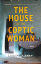 Book cover of: House of the Coptic Woman. By: Ashraf El-Ashmawi