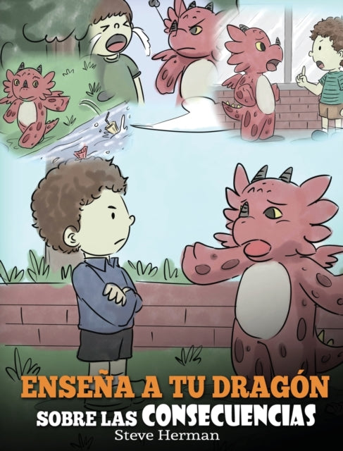Book cover of: Ensena a tu Dragon Sobre las Consecuencias