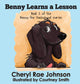 Book cover of: Benny Learns a Lesson. By: Cheryl Johnson
