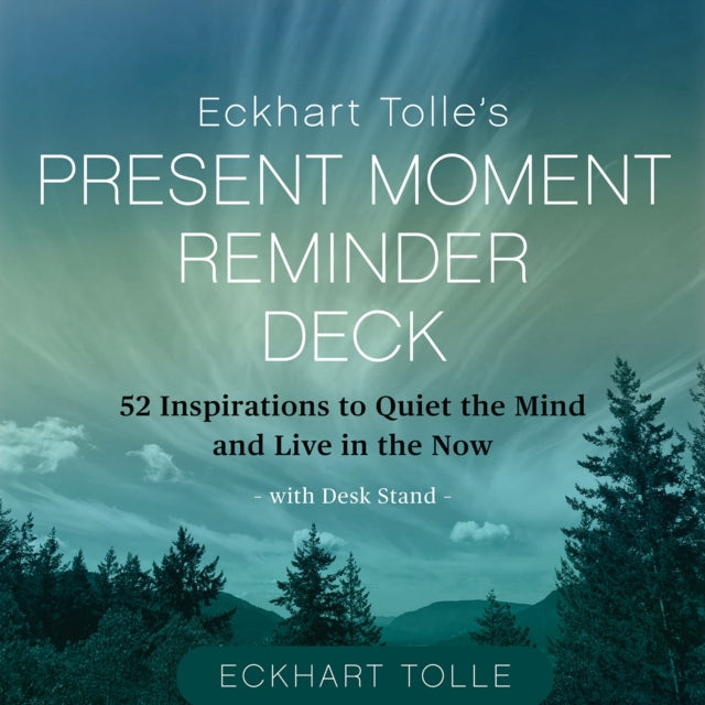 Book cover of: Eckhart Tolle's Present Moment Reminder Deck
