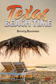 Book cover of: Texas Beach Time. By: Beverly Blackman