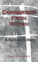 Book cover of: Conquered From Within. By: Tom Jelinek